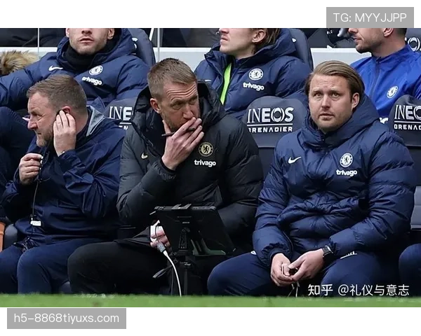切尔西：衰落豪门危机浮现，波特战术致命短板让传统崩塌！
